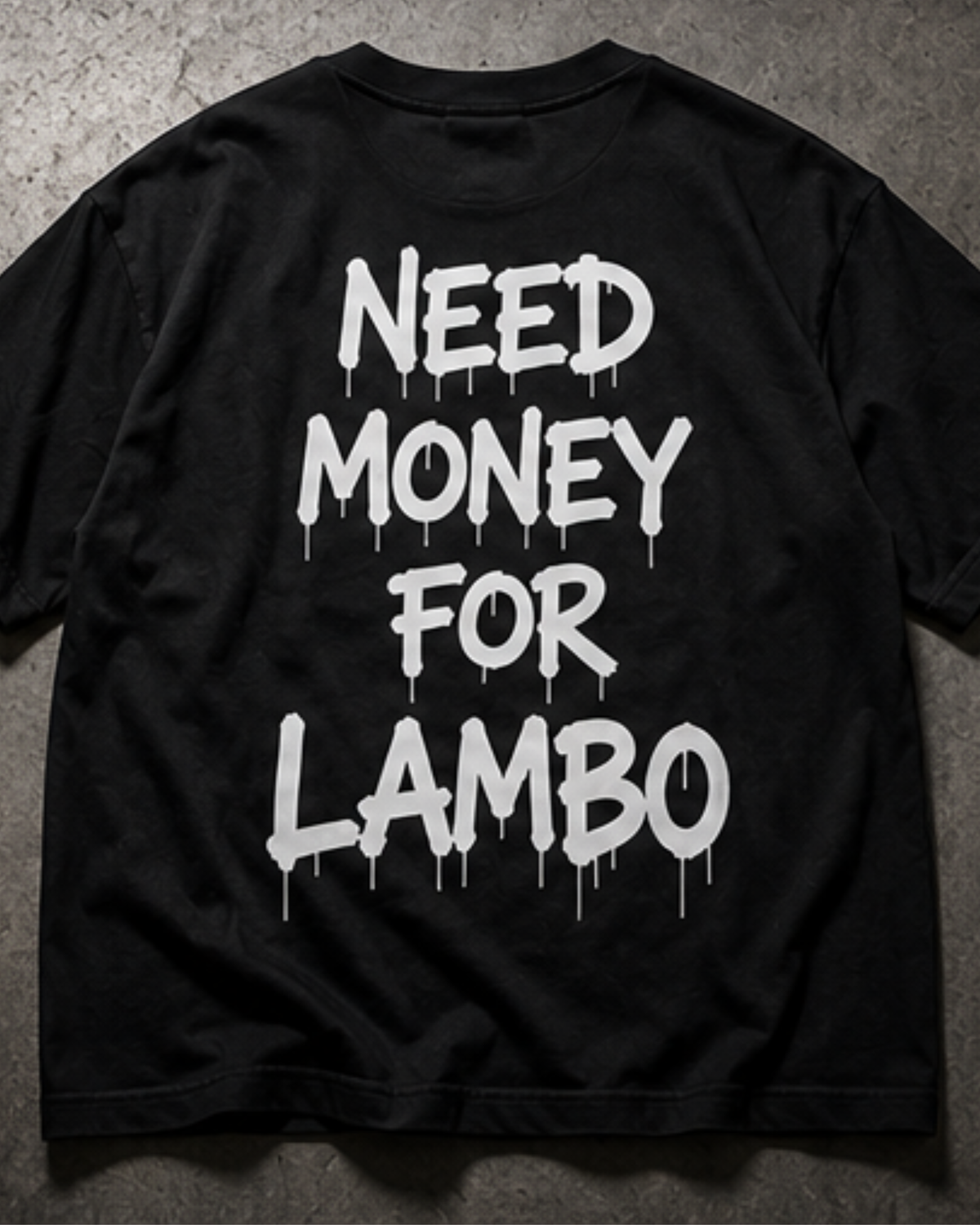 Need Money For Lambo Oversized Graphic Tee – Black