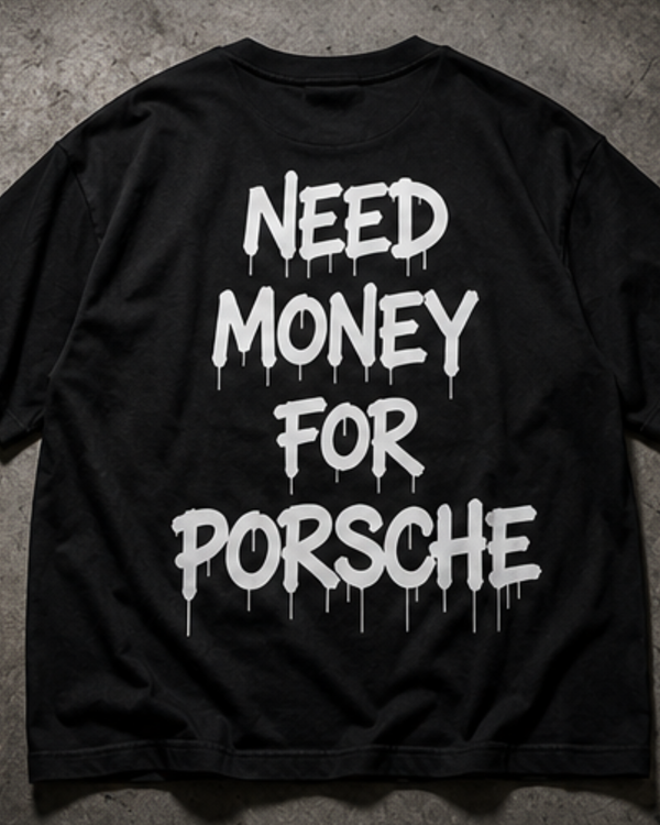 Need Money For Porsche Oversized Graphic Tee – Black